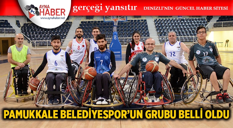 PAMUKKALE BELEDİYESPOR’UN GRUBU BELLİ OLDU