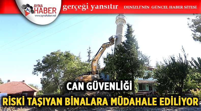 Can Güvenliği Riski Taşıyan Binalara Müdahale Ediliyor