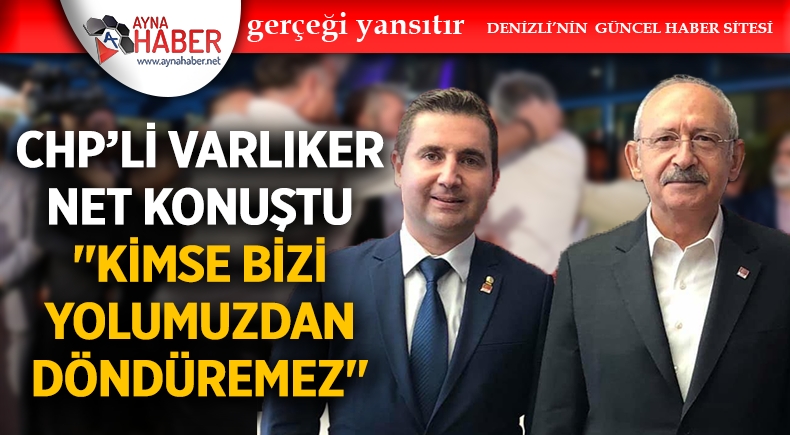 SALDIRIYA DENİZLİ'DEN İLK TEPKİ VARLIKER'DEN