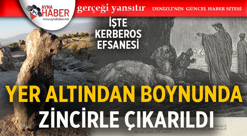 HADES'İN ÜÇ BAŞLI KÖPEĞİNİN ENGÜZELİ DENİZLİ’DE