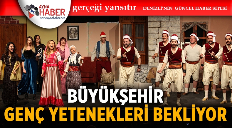 Büyükşehir Genç Yetenekleri Bekliyor