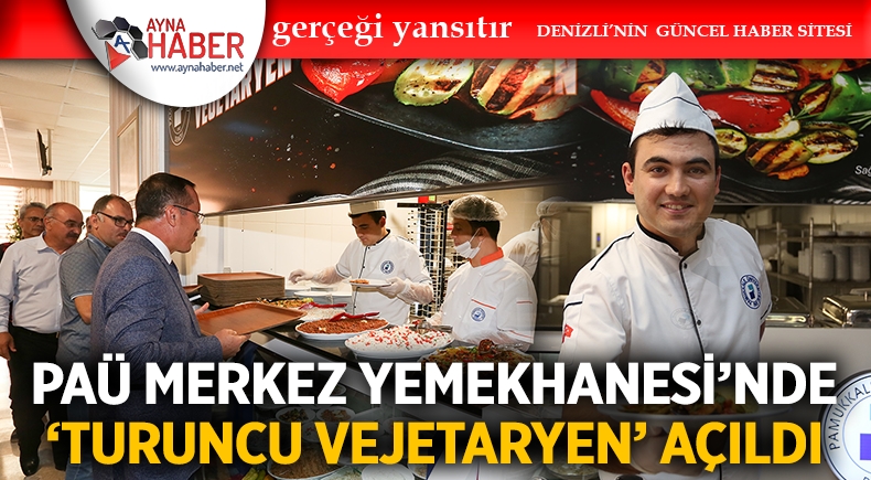 PAÜ Merkez Yemekhanesi’nde ‘Turuncu Vejetaryen’ Açıldı